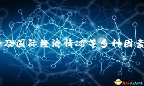 由于我无法获取实时数据，无法提供BTC（比特币）的具体当前价格。比特币的价格受到市场供求、投资者趋势及国际经济情况等多种因素的影响，且价格变动迅速。要获取最新的比特币价格，可以参考位于各大交易所或金融信息网站的实时数据。

如果你有其他具体问题或者需要了解比特币的相关知识，欢迎继续提问！